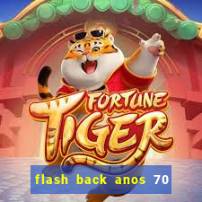 flash back anos 70 80 90 download gratis